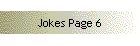 Jokes Page 6