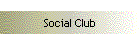 Social Club